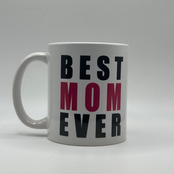 Best Mom Ever – White Ceramic Coffee Mug (11oz) - Picture 2 of 2